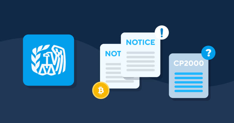 IRS Notice CP2000 for Cryptocurrency - What Do I Do?