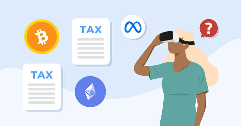 Will I have to pay taxes in the Metaverse? 