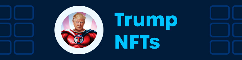 Trump NFTs